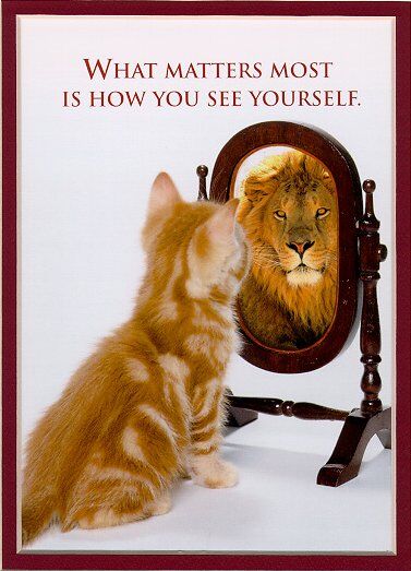 What matter is most How you see yourself